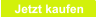 Jetzt kaufen