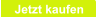 Jetzt kaufen